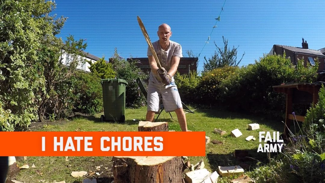 I hate Chores / FailArmy